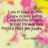 Quote_LiveLearnLove_RicoDasheem