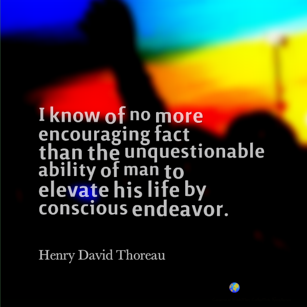 Quote_ConsciousEndeavor_HenryDavidThoreau